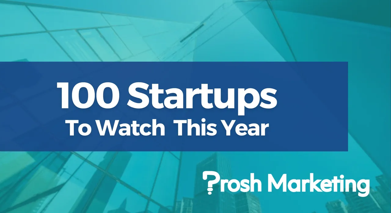 100 Startups to Watch this Year